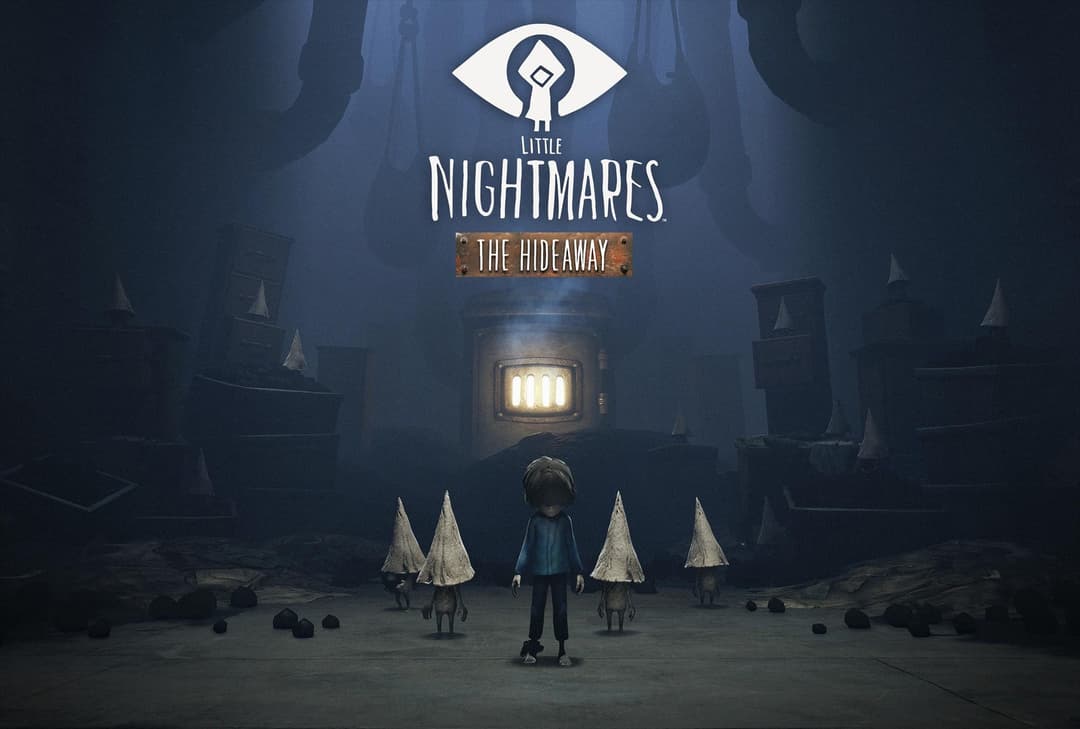 Little Nightmares: The Hideaway