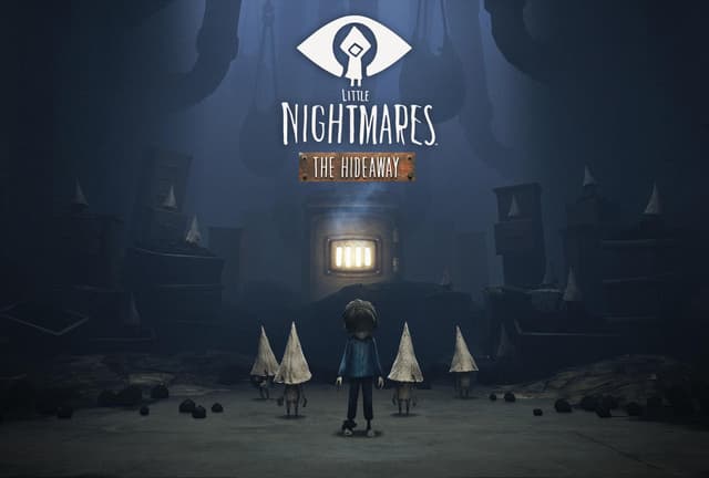 Little Nightmares: The Hideaway