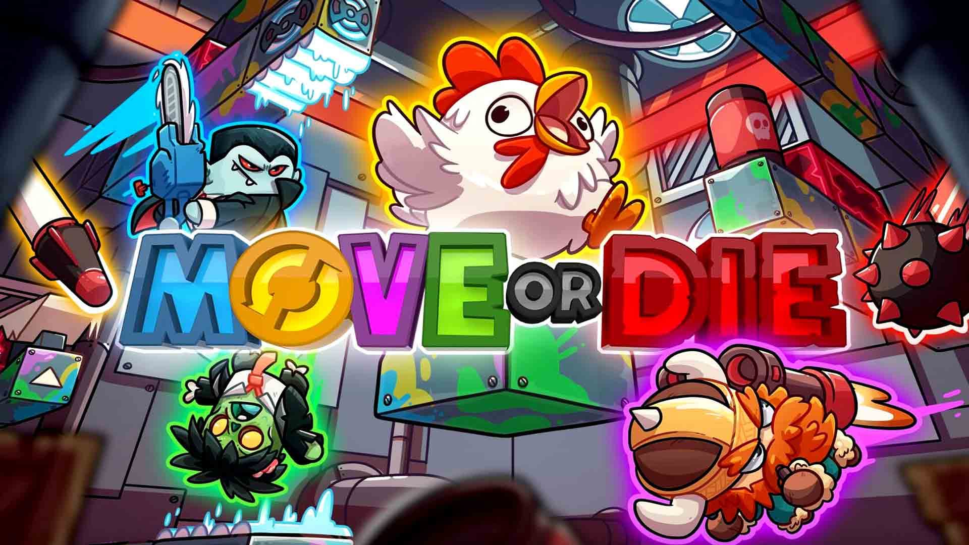 Move or Die