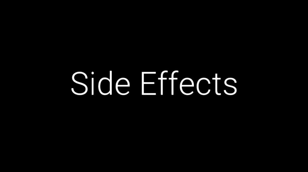 Side Effects