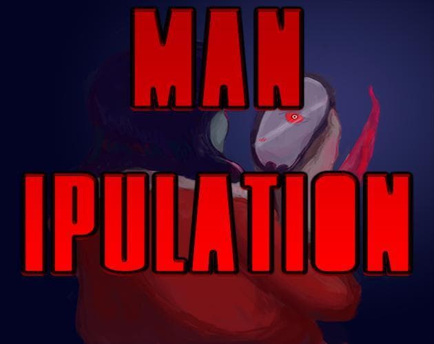 MANipulation