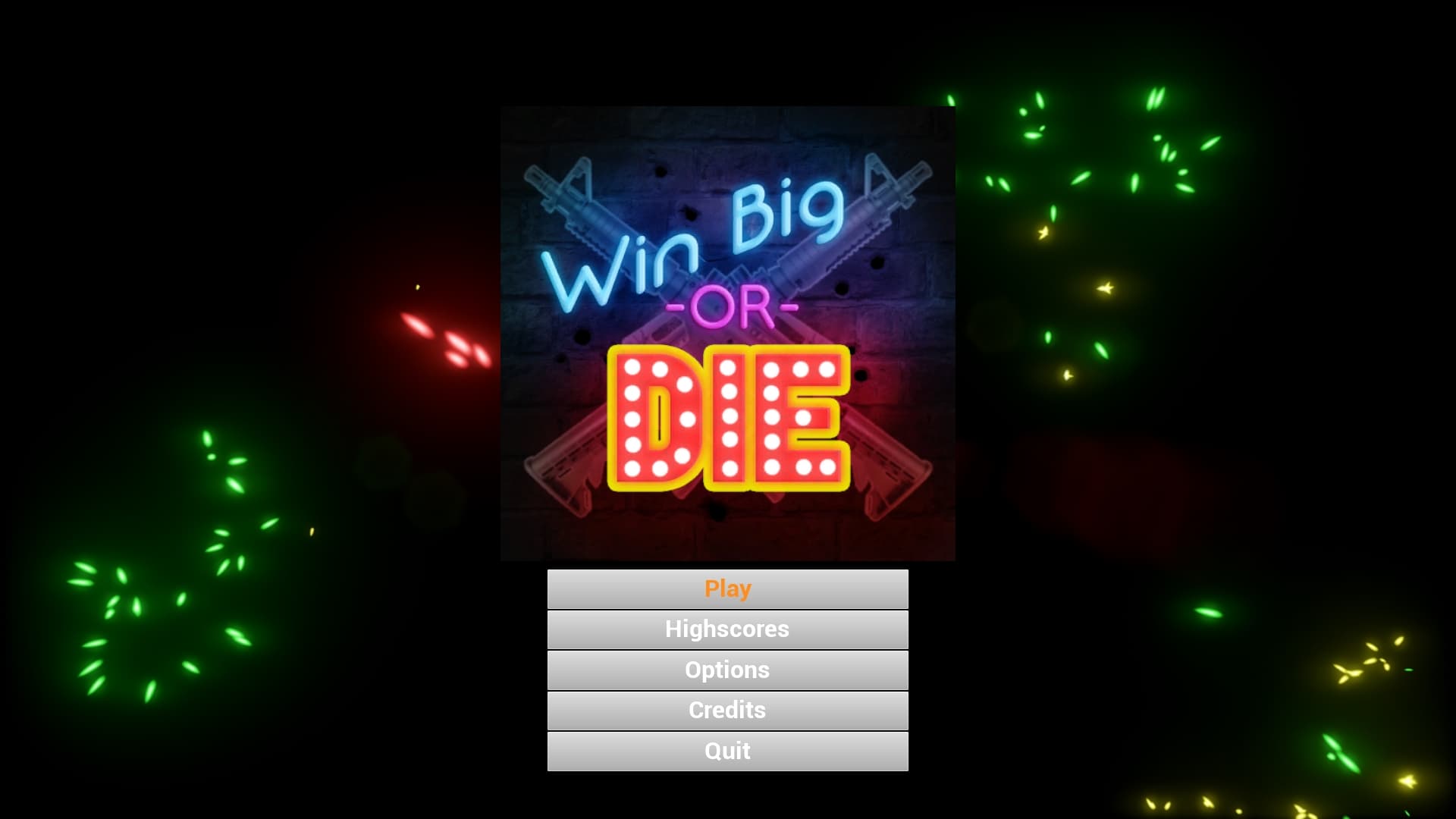 Win Big Or Die