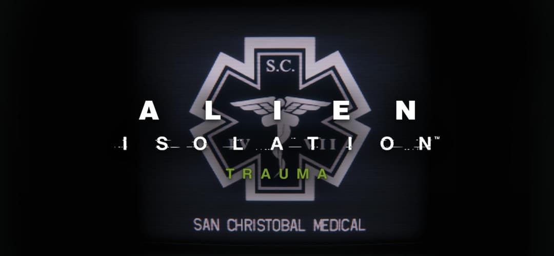 Alien: Isolation - Trauma